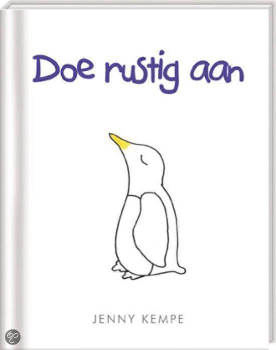 Doe rustig aan