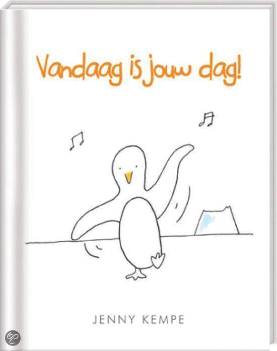 Vandaag is jouw dag!