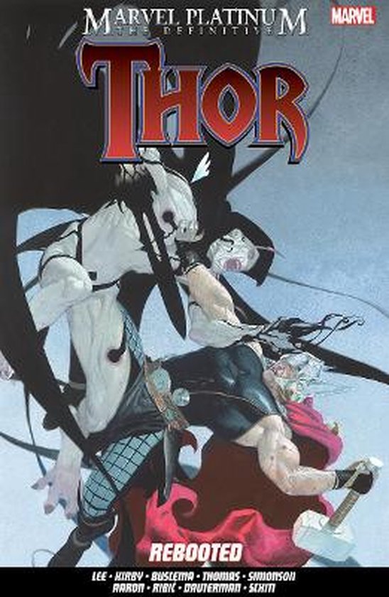 Marvel Platinum: The Definitive Thor Rebooted