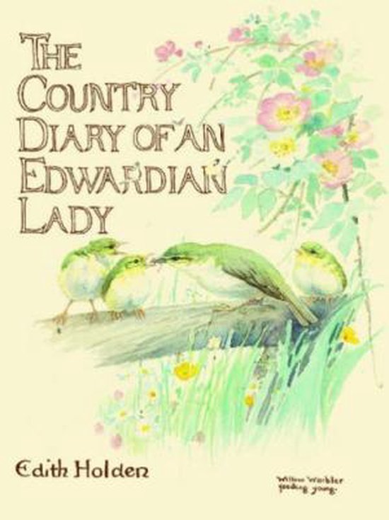 The Country Diary Of An Edwardian Lady