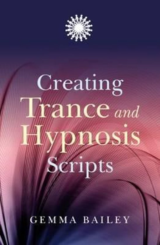 Creating Trance and Hypnosis Scripts