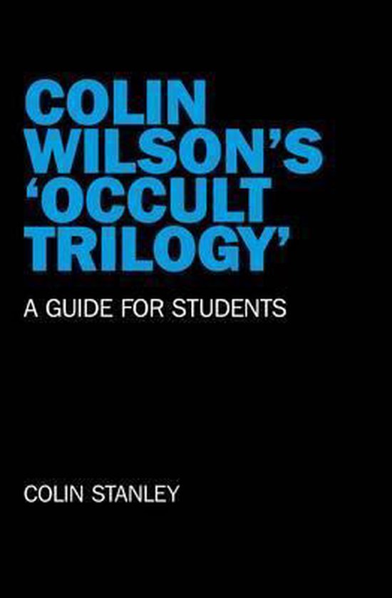 Colin Wilson'S 'Occult Trilogy'