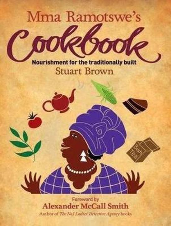 Mma Ramotswe'S Cookbook