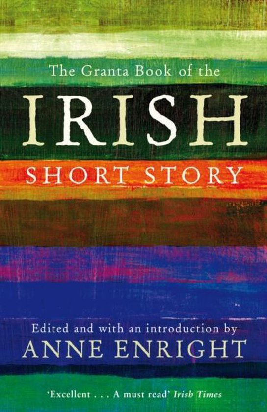 Granta Book Of The Irish Short Story