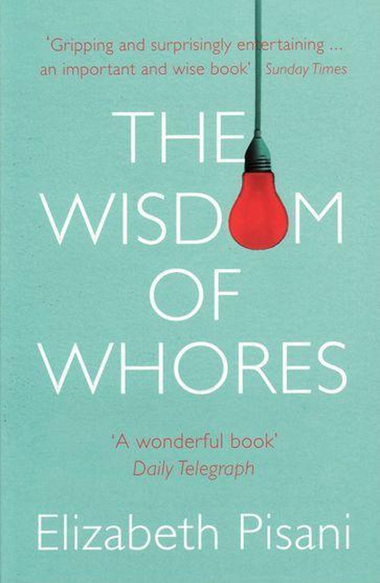 The Wisdom Of Whores