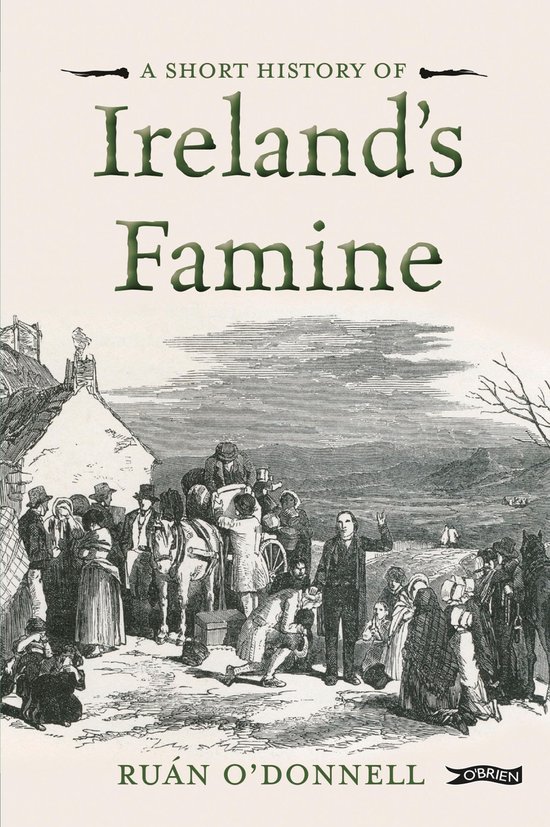 Short Histories - A Short History of Ireland's Famine