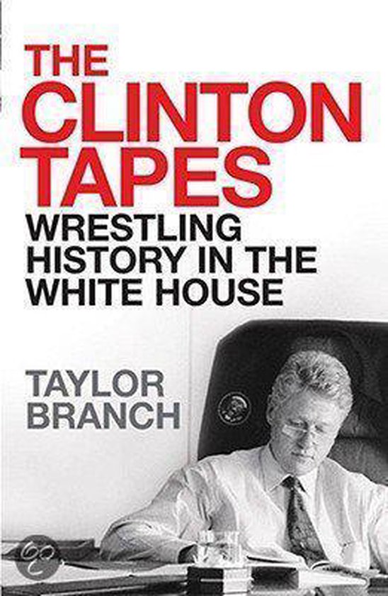 The Clinton Tapes