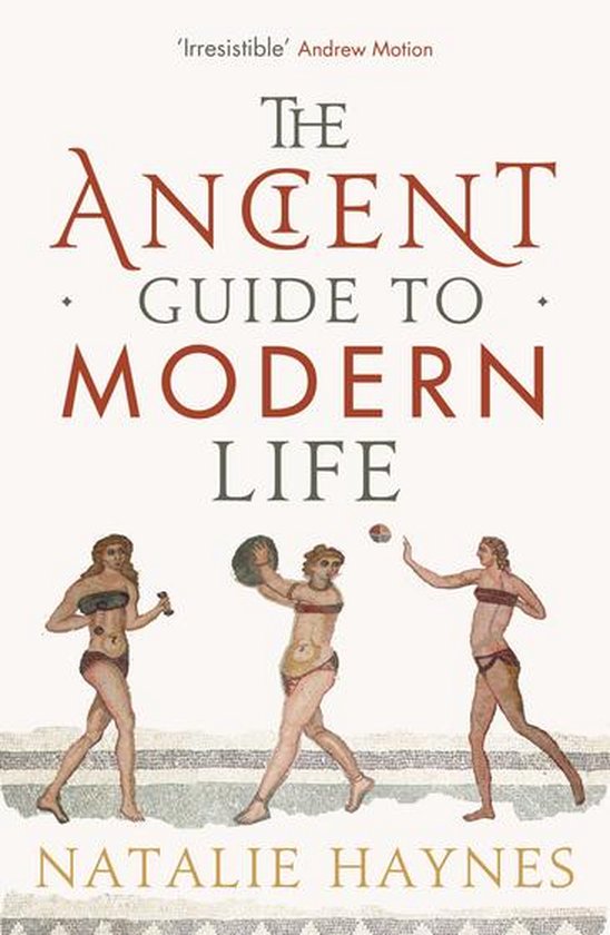 The Ancient Guide to Modern Life