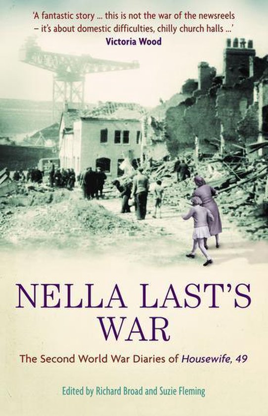 The Diaries of Nella Last 1 - Nella Last's War