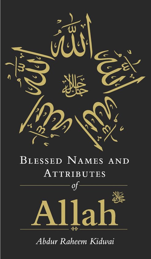 Blessed Names - Blessed Names and Attributes of Allah