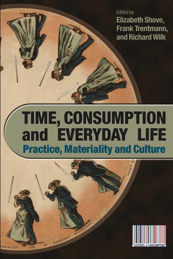 Time, Consumption And Everyday Life