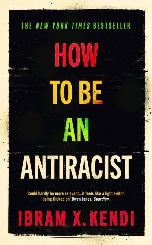 How To Be an Antiracist