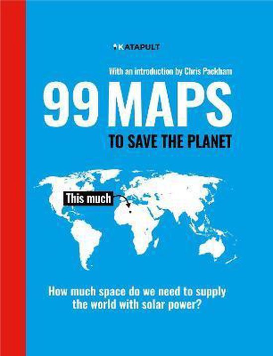 99 Maps to Save the Planet