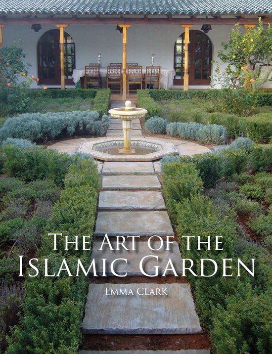 Art Of The Islamic Garden