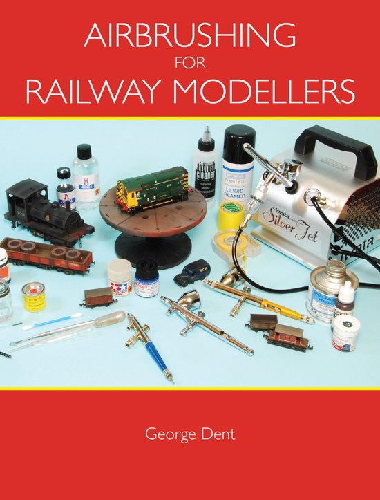 Airbrushing For Railway Modellers