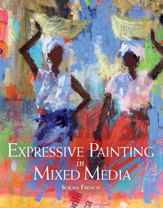 Expressive Painting In Mixed Media