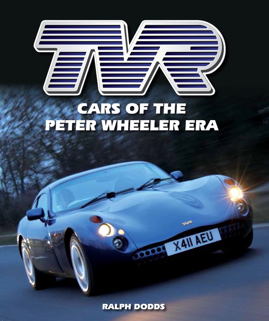 TVR Cars of the Peter Wheeler Era