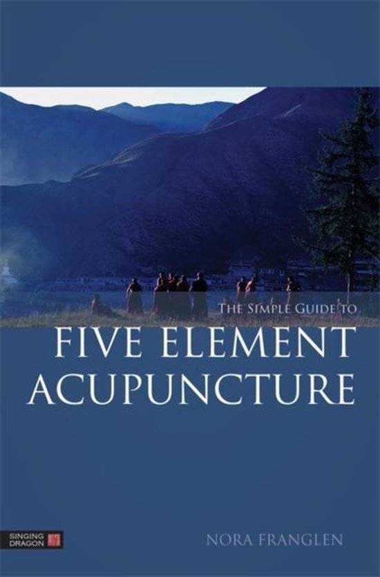 Simple Guide To Five Element Acupuncture