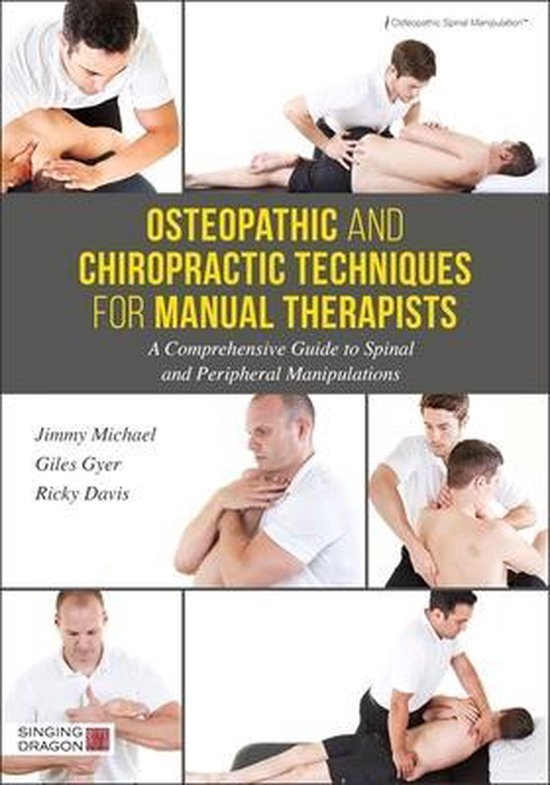 Osteopathic and Chiropractic Manipulation Techniques for Manual Therapists