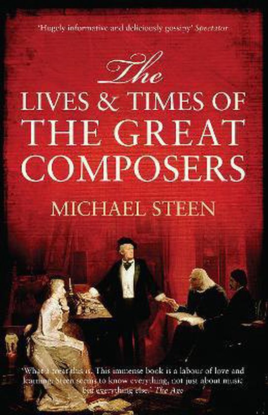 Lives & Times Of The Great Composers