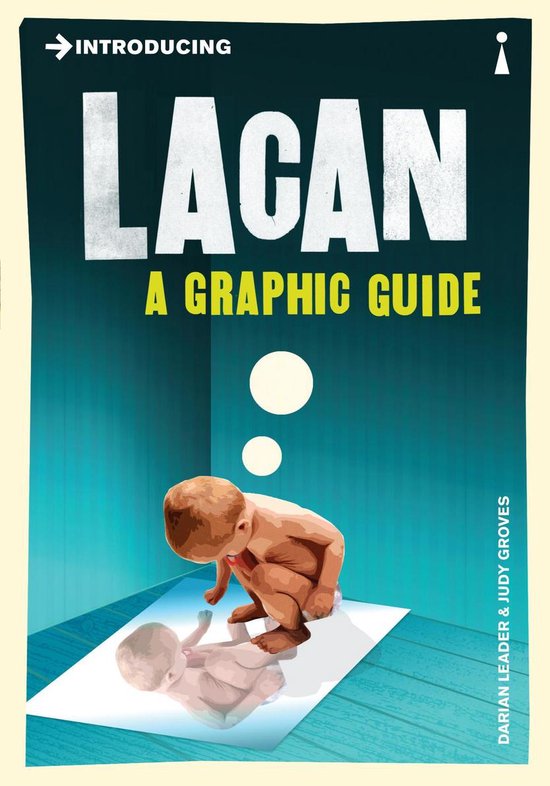 Graphic Guides - Introducing Lacan