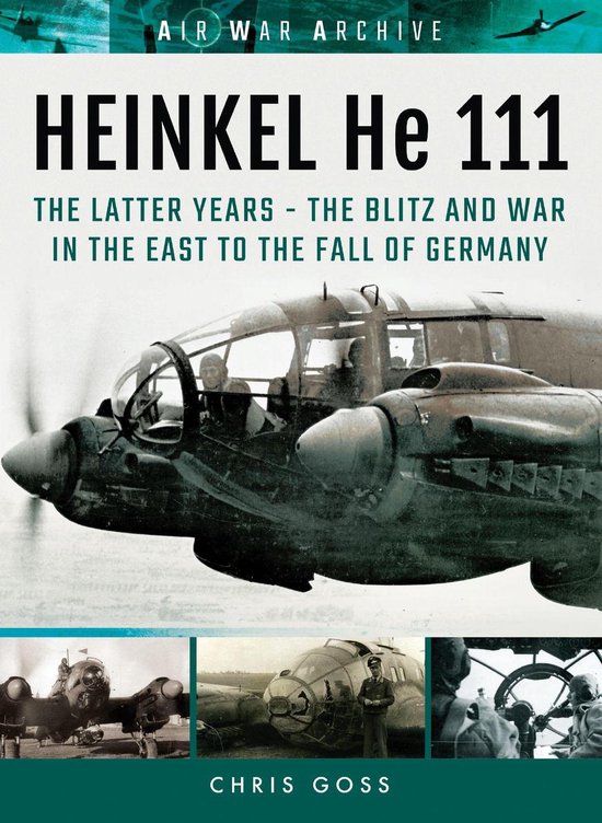 Air War Archive - Heinkel He 111: The Latter Years