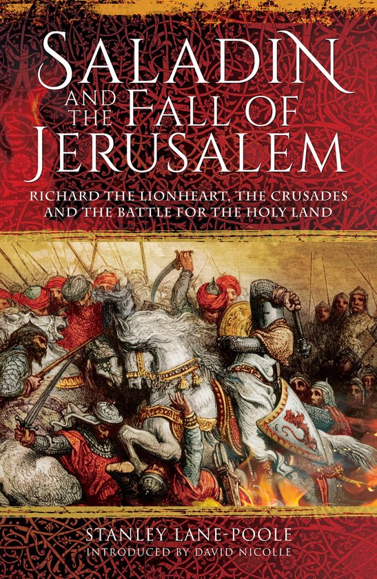 Saladin and the Fall of Jerusalem