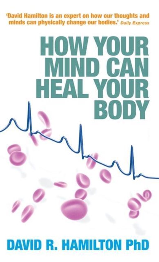 How Your Mind Can Heal Your Body