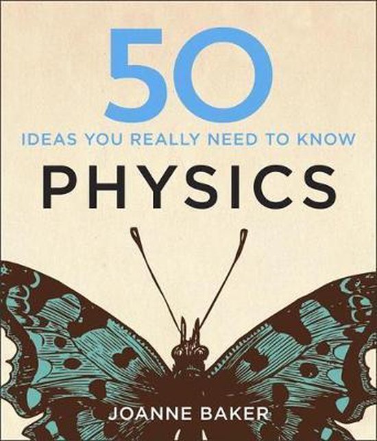 50 Physics Ideas You Really Need To Know