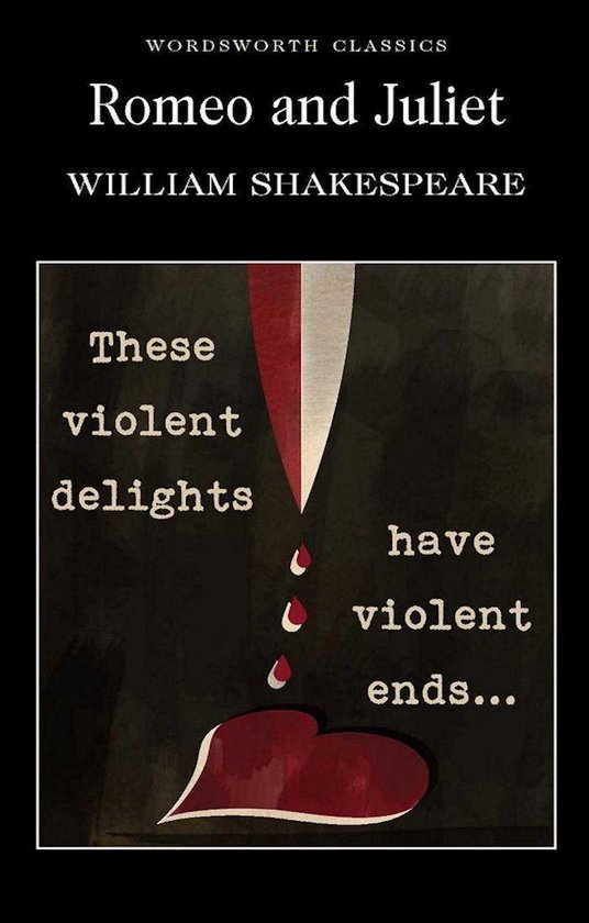 Wordsworth Classics - Romeo and Juliet