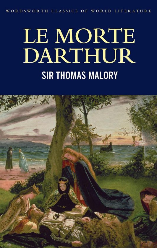 Classics of World Literature - Le Morte Darthur