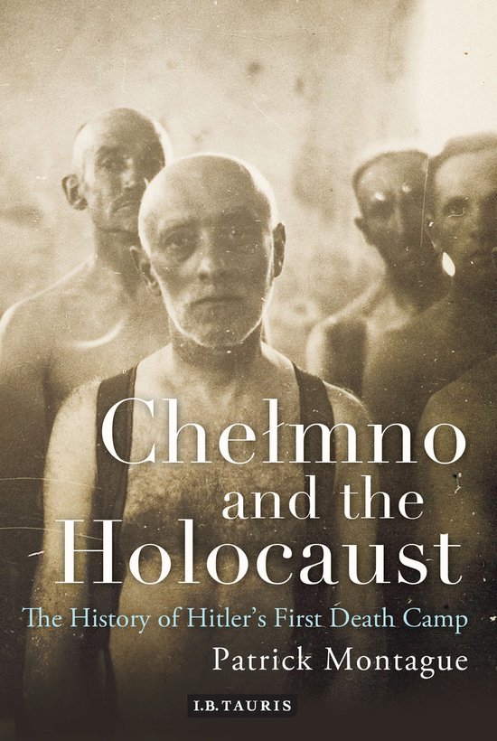 Chelmno And The Holocaust