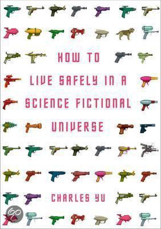 How To Live Safely In A Science Fictional Universe