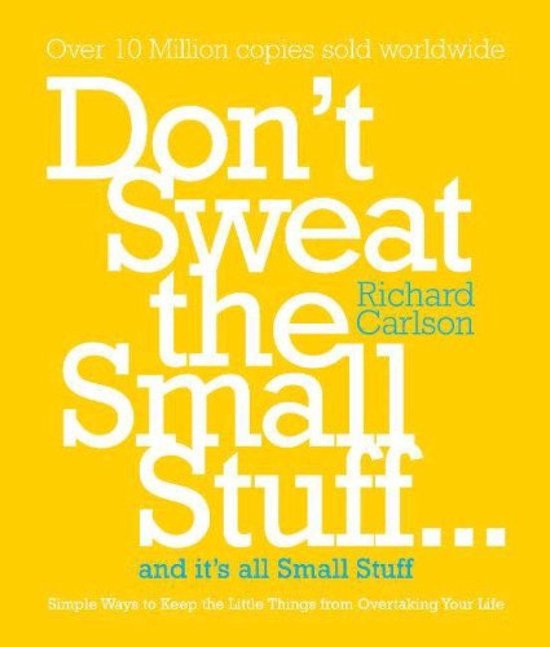 Don't Sweat the Small Stuff