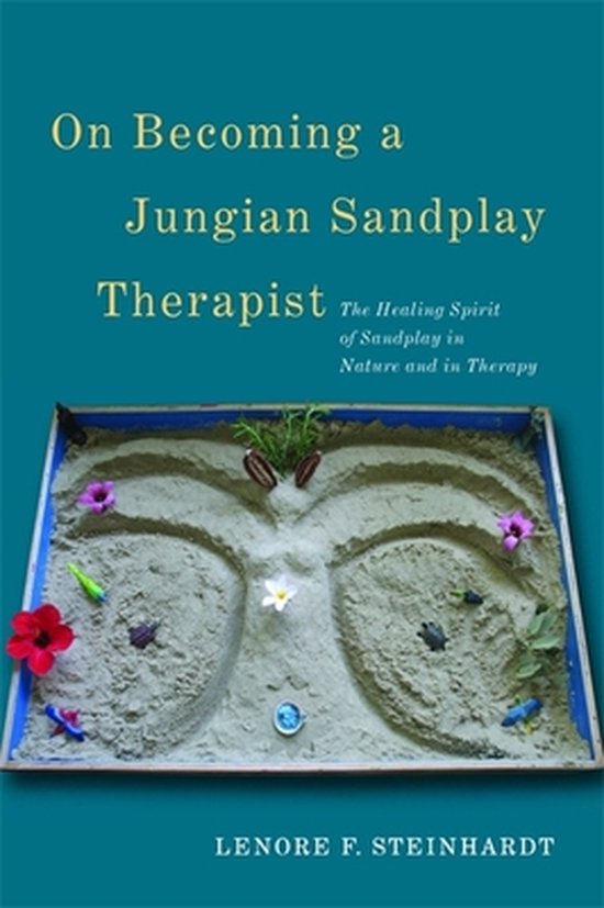 On Becoming A Jungian Sandplay Therapist