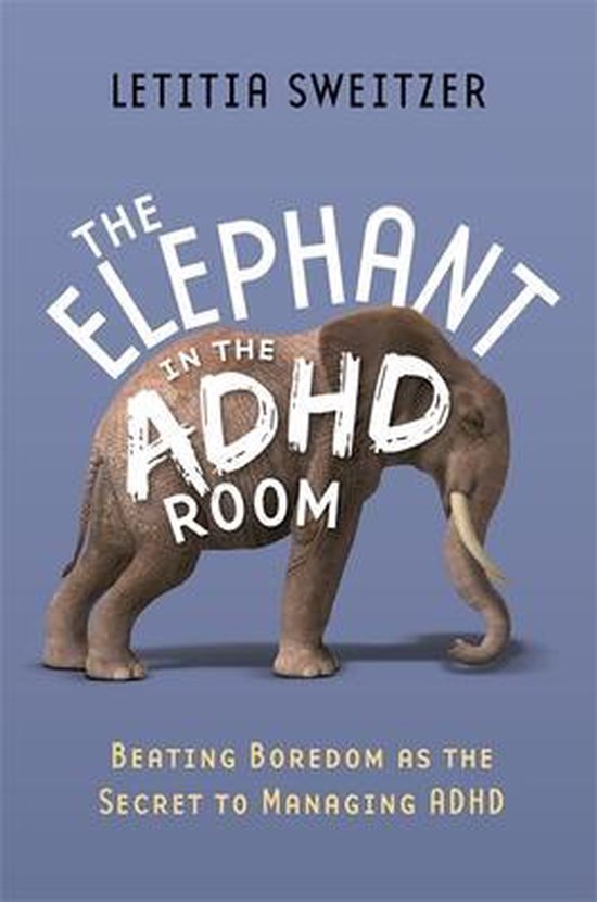 Elephant In The Adhd Room