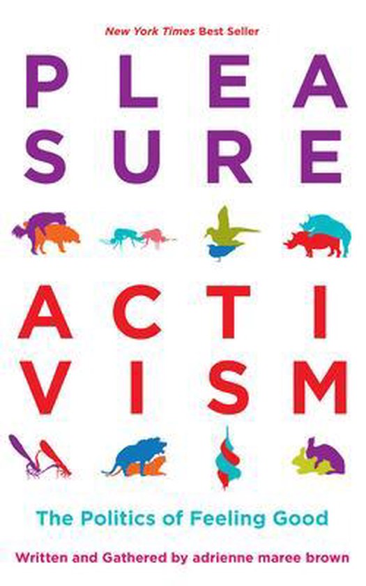 Emergent Strategy 1 - Pleasure Activism