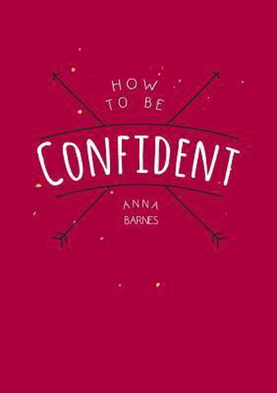 How to be Confident