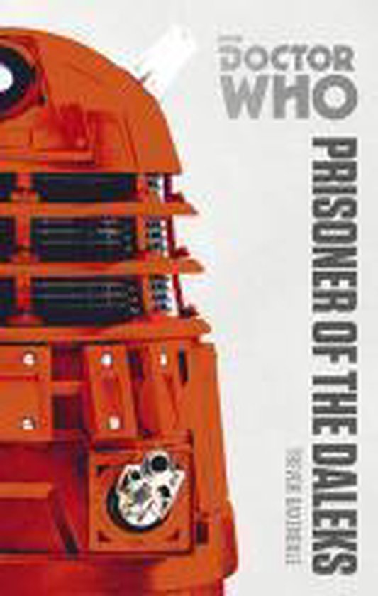 ISBN Doctor Who: Prisoner of the Daleks, Anglais, Livre broché, 256 pages