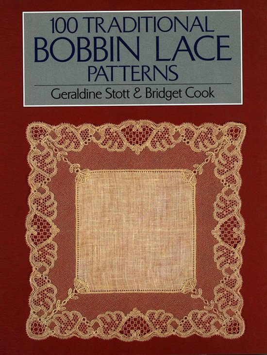 100 Traditional Bobbin Lace Patterns