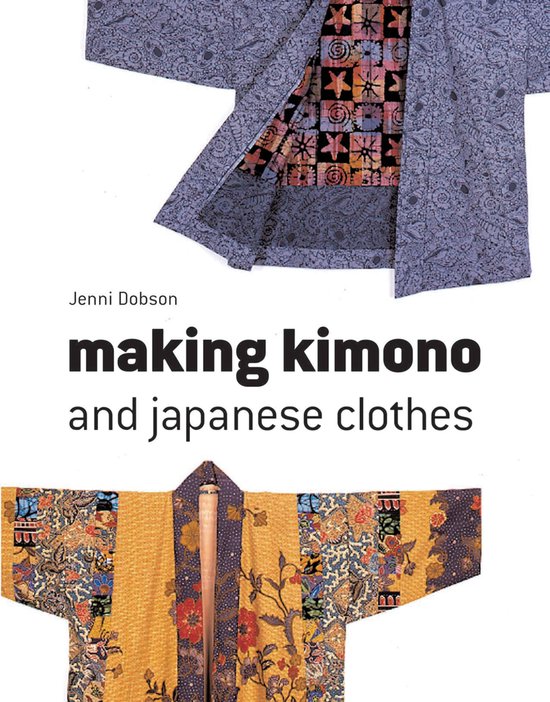 Making Kimono and Japanese Clothes