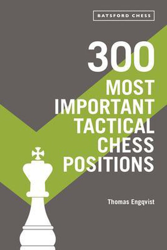 300 Most Important Tactical Chess Positions