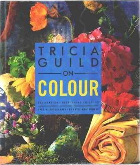 Tricia Guild on Colour