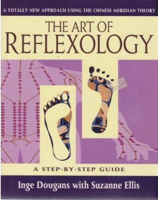 The art of reflexology; a totally new approach using the Chinese meridian theory / a step-by-step guide