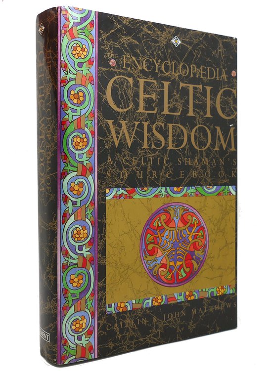 The Encyclopaedia of Celtic Wisdom