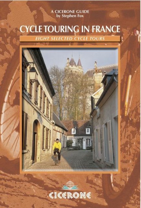 Cycle Touring In France Cicerone Guide