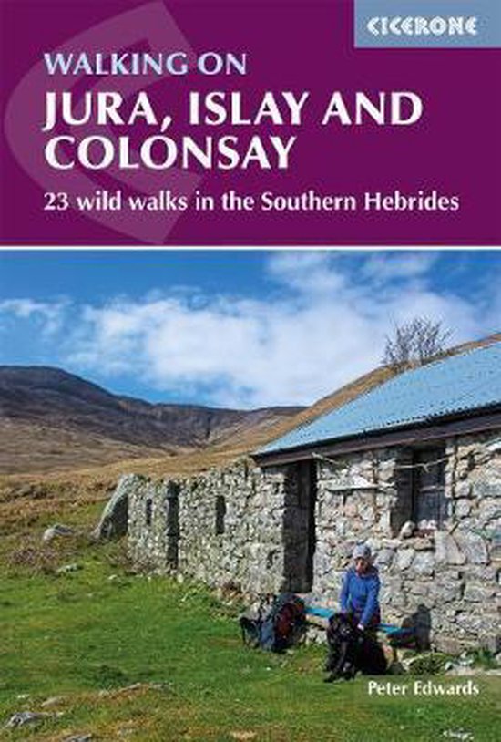 Cicerone Walking on Jura, Islay and Colonsay