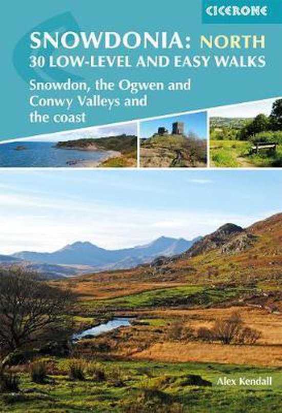 Cicerone Wandelgids Snowdonia: 30 Low-level and easy walks - North