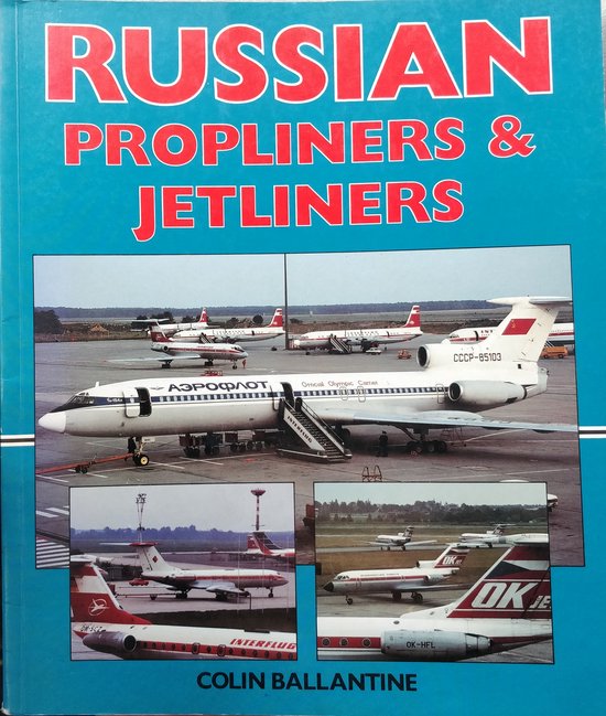 Russian Propliners and Jetliners