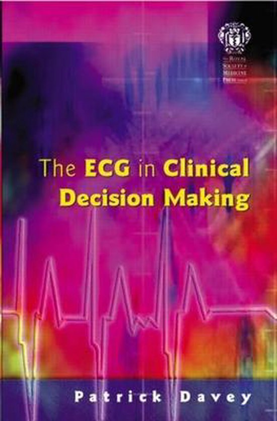 The ECG in Clinical Decision Making